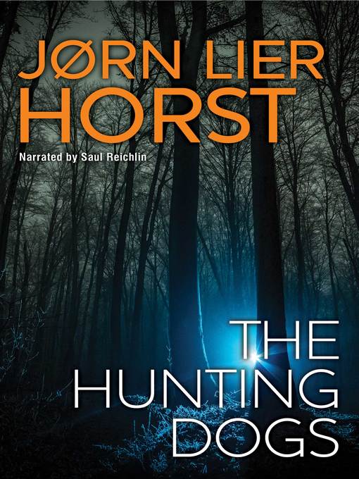 Title details for The Hunting Dogs by Jorn Lier Horst - Available